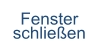 Fenster schließen